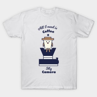 All I Need Is Coffee And My Camera T-Shirt